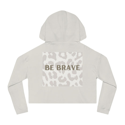 Be Brave Cropped Hoodie for Women